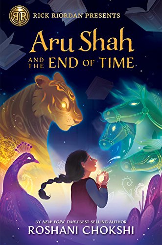 Aru Shah and the End of Time by Roshani Chokshi Aru Shah and the End of Time by Roshani Chokshi